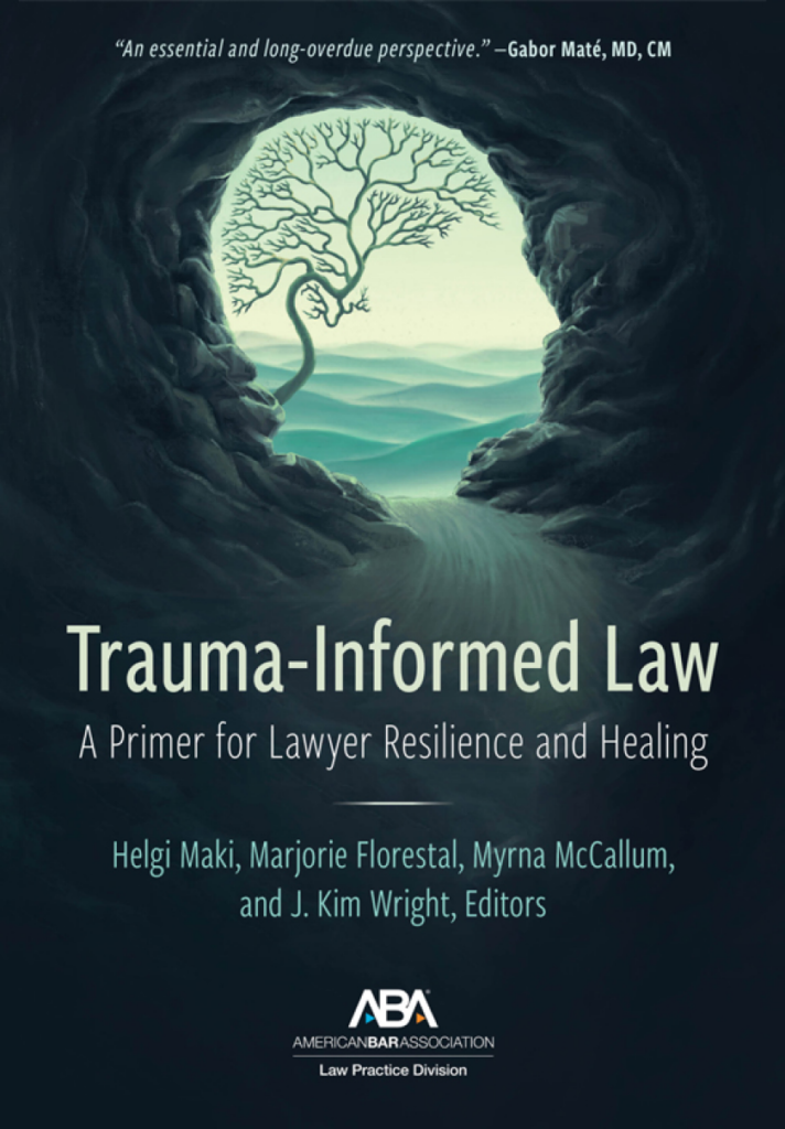 How reckoning with trauma can help you, your clients and the legal profession