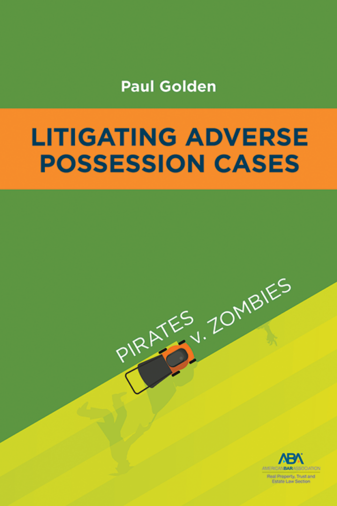 Pirates, zombies and adverse possession